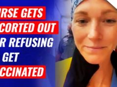 Nurse Gets Escorted Out For Refusing To Get Vaccinated