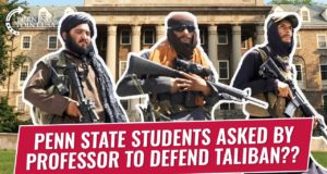 Penn State Students Asked By Professors To Defend Taliban??